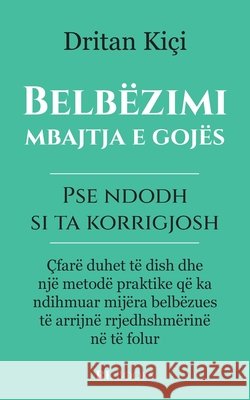 Belbëzimi, mbajtja e gojës: Pse ndodh, si ta korrigjosh Kiçi, Dritan 9789928324184 Rl Books - książka