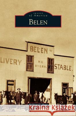 Belen Baldwin G Burr 9781531675318 Arcadia Publishing Library Editions - książka