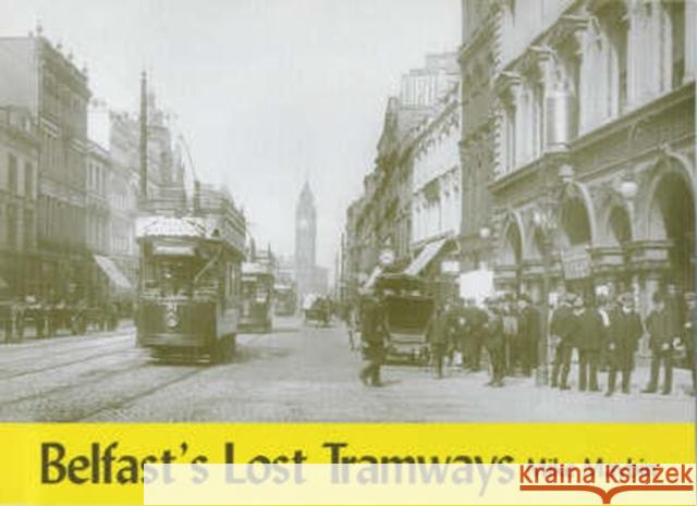 Belfast's Lost Tramways Mike Maybin 9781840332773 Stenlake Publishing - książka