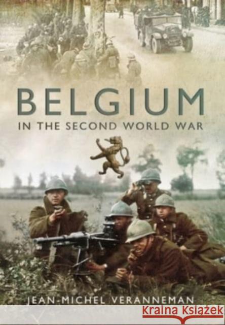 Belgium in the Second World War Jean-Michel Verannema 9781399011419 Pen & Sword Military - książka