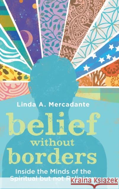 Belief without Borders Mercadante, Linda A. 9780199931002 Oxford University Press, USA - książka