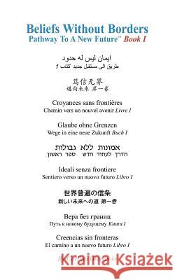 Beliefs Without Borders: Pathway To A New Future Book 1 Giampolo, Carlino 9780937827031 Carlino & Company - książka