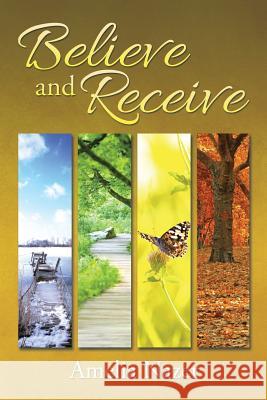 Believe and Receive Amelia Nazer 9781503503267 Xlibris Corporation - książka