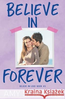 Believe in Forever Sparling Amy Sparling 9798201738471 Draft2Digital - książka