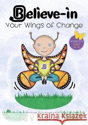 Believe-in Your Wings of Change Davies, S. V. 9781999596316 Heddon Publishing - książka