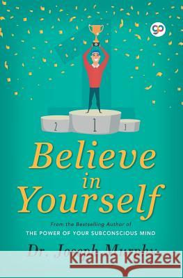Believe in Yourself Joseph Murphy 9789388118385 General Press India - książka