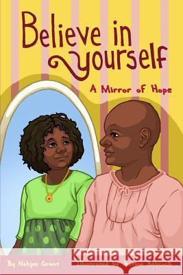 Believe In Yourself: A Mirror of Hope Babcock, Justine 9780692282311 Aces Klick Books - książka