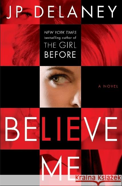 Believe Me : A Novel Delaney, J. P. 9781524798833 Ballantine Books - książka