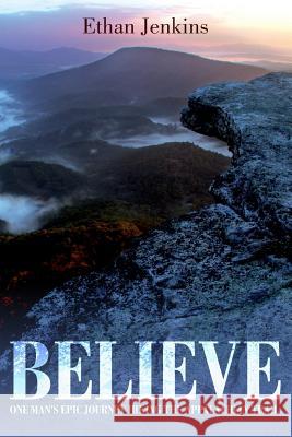 Believe: One man's epic journey hiking the Appalachian Trail Jenkins, Ethan 9780692764589 Sabri Bebawi - książka