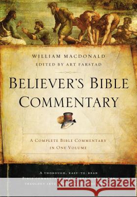 Believer's Bible Commentary William MacDonald Arthur L. Farstad 9780718076856 Thomas Nelson - książka