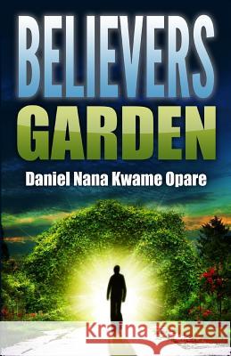 Believers Garden Daniel Nana Kwame Opare 9781521978597 Revival Waves of Glory Ministries - książka