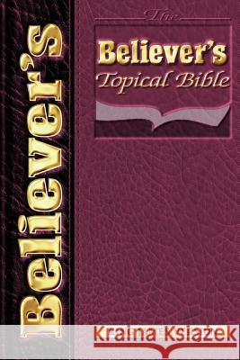 Believers Topical Bible-KJV Derwin B. Stewart Derwin B. Stewart 9781562291006 Pneuma Life Publishing - książka