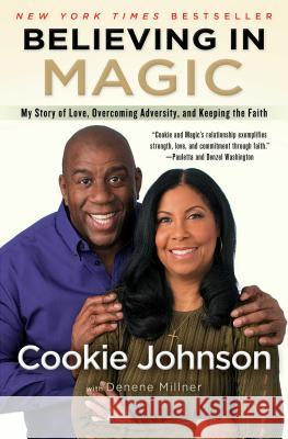 Believing in Magic: My Story of Love, Overcoming Adversity, and Keeping the Faith Cookie Johnson 9781501137563 Howard Books - książka
