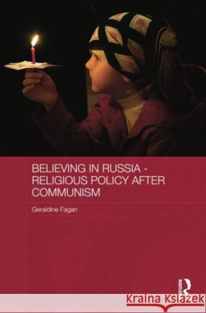 Believing in Russia - Religious Policy After Communism Geraldine Fagan   9781138803268 Taylor and Francis - książka