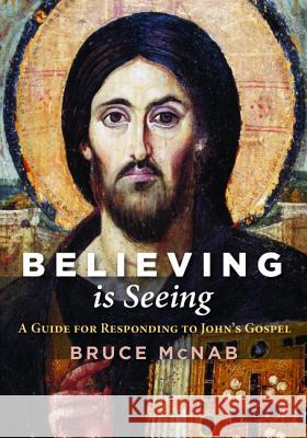 Believing is Seeing McNab, Bruce 9781498298056 Resource Publications (CA) - książka