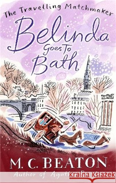 Belinda Goes to Bath M.C. Beaton 9781849014809 Little, Brown Book Group - książka
