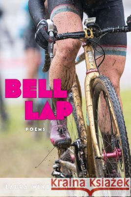 Bell Lap Laura Winberry 9781945023125 Indolent Books - książka