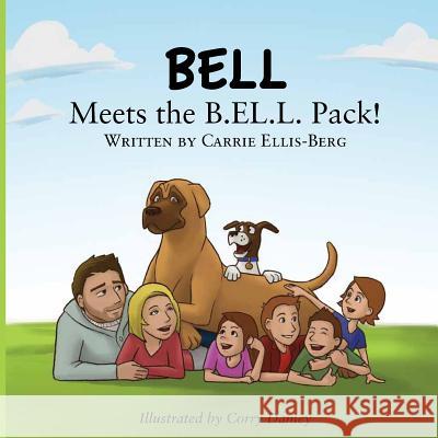 Bell Meets the B.EL.L Pack Damey, Corry 9780997379600 Bell Pack LLC - książka