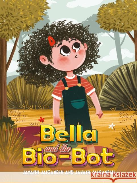 Bella and the Bio-Bot Jayath Jaiganesh 9781035862252 Austin Macauley Publishers - książka