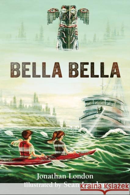 Bella Bella Jonathan London Sean London 9780882409238 Westwinds Press - książka