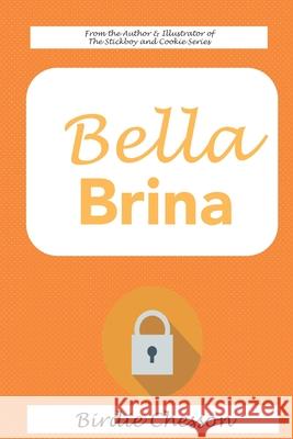 Bella Brina Birdie Chesson 9780999283714 Miss Birdie's Books - książka