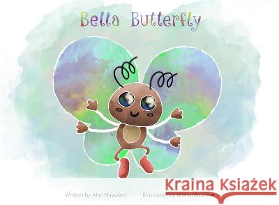 Bella Butterfly Alan Hayward J 9781838236960 Alan Hayward - książka
