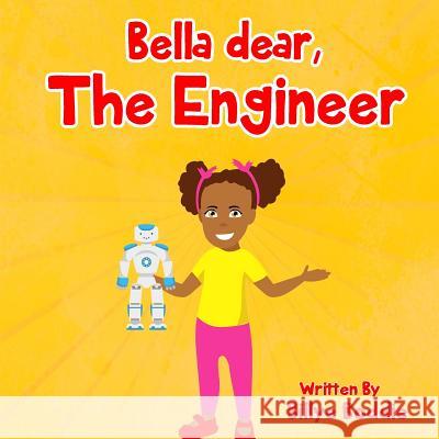 Bella dear The Engineer Boddie, Billye 9781983490897 Createspace Independent Publishing Platform - książka