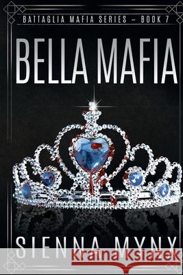 Bella Mafia Sienna Mynx 9781978090651 Createspace Independent Publishing Platform - książka