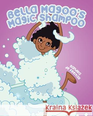 Bella Magoo's Magic Shampoo Sandra de Freitas   9780228875468 Tellwell Talent - książka