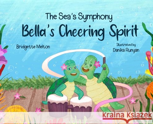 Bella's Cheering Spirit Bridgette Melton 9798218575021 Bridgette Melton - książka