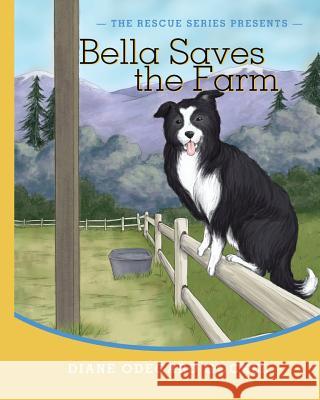 Bella Saves The Farm Odegard Gockel, Diane 9780989631716 Creative Kids Unplugged - książka