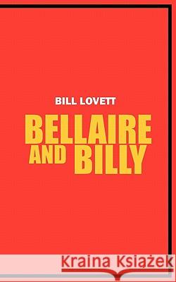 Bellaire and Billy Bill Lovett 9781426954719 Trafford Publishing - książka