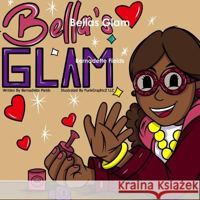 Bellas Glam Bernadette Fields 9780359528103 Lulu.com - książka