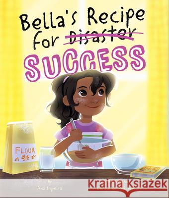 Bella's Recipe for Success Ana Siqueira Geraldine Rodr 9781506468105 Beaming Books - książka