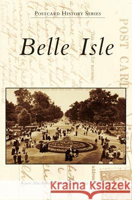 Belle Isle Karen MacArthur Grizzard Ericka L. Grizzard 9781540226662 Arcadia Publishing Library Editions - książka