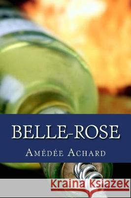 Belle-Rose Amedee Achard 9781975860394 Createspace Independent Publishing Platform - książka