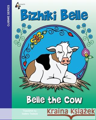 Belle The Cow: Bizhiki Belle Brita V. Brookes 9781735840543 Brita Brookes - książka