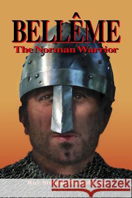 BELLEME The Norman Warrior Stedall-Humphryes, Roy 9781480177765 Createspace - książka