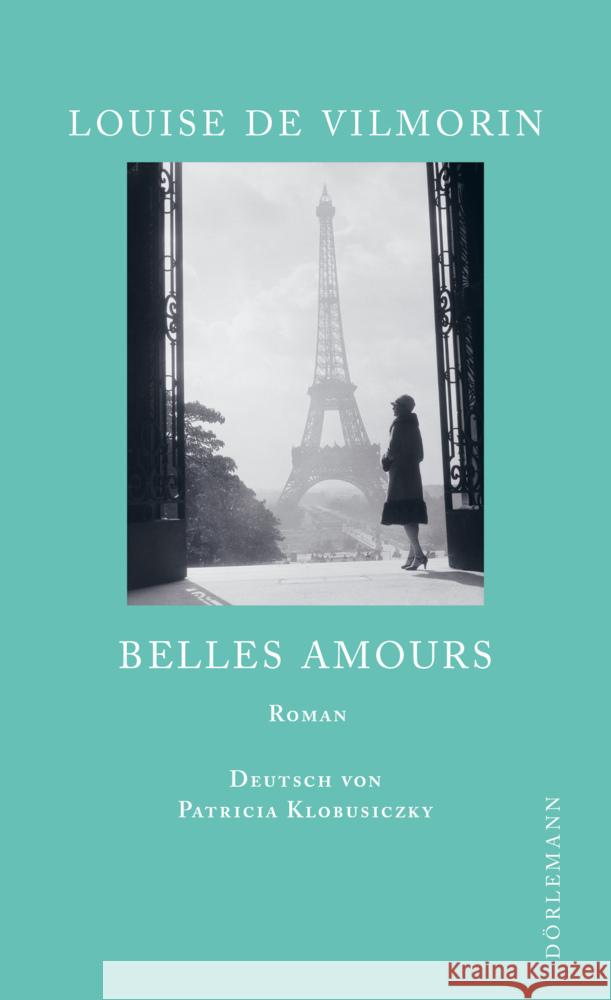 Belles Amours de Vilmorin, Louise 9783038201021 Dörlemann - książka