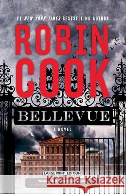 Bellevue: A Medical Thriller Robin Cook 9781420530612 Large Print Press - książka