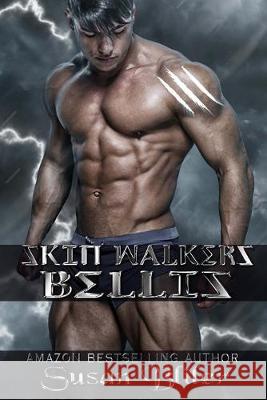 Bellis: Skin Walkers Susan Bliler 9781546523291 Createspace Independent Publishing Platform - książka