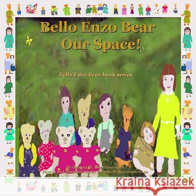 Bello Enzo Bear Our Space! Osanna Kazezian Rosa 9781497507852 Createspace - książka