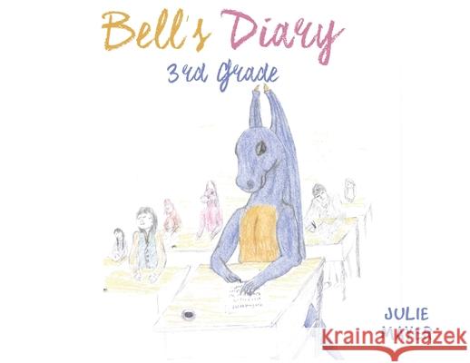 Bell's Diary 3rd Grade Julie Mayer   9781643501932 Page Publishing, Inc. - książka