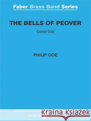 Bells of Peover: With Cornet Solo, Score & Parts Philip Doe 9780571565436 Faber & Faber - książka
