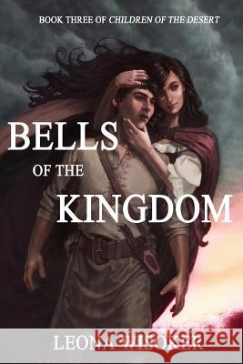 Bells of the Kingdom Leona Wisoker 9781505289992 Createspace Independent Publishing Platform - książka