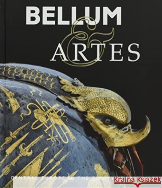 Bellum & Artes: Central Europe in the Thirty Years' War Claudia Brink Susanne Jaeger Marius Winzeler 9783954986125 Sandstein Verlag - książka