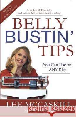 Belly Bustin' TIps: You can Use on ANY Diet McCaskill, Nancy Lee 9780986400513 Quails Nest Publishing - książka