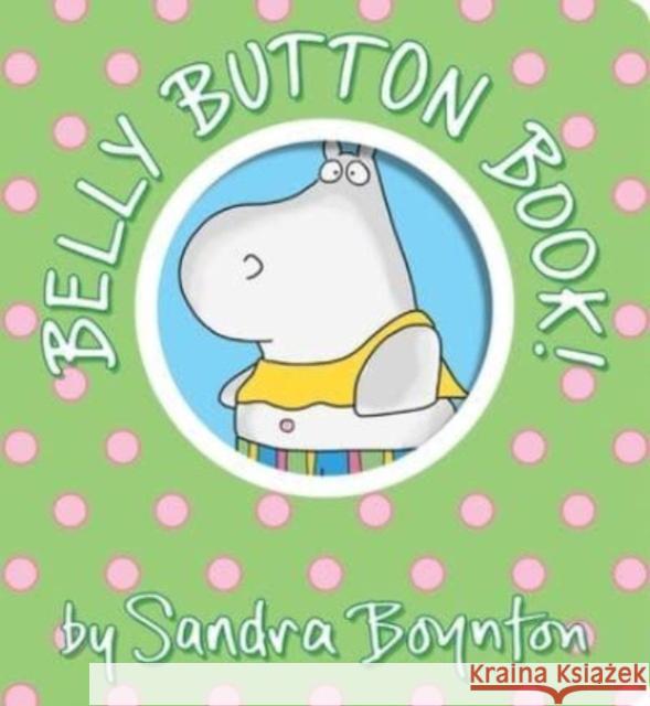 Belly Button Book!: Oversized Lap Board Book Sandra Boynton Sandra Boynton 9781665925068 Boynton Bookworks - książka