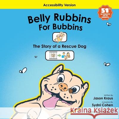 Belly Rubbins For Bubbins- (Accessibility Version) Kraus, Jason 9780578899664 Bubbins, LLC - książka