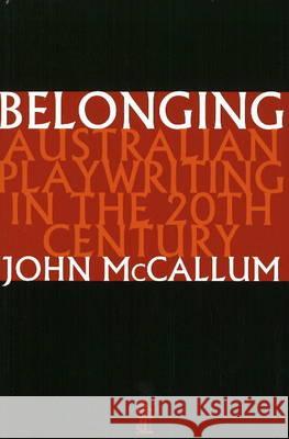 BELONGING John Mccallum 9780868196589 CURRENCY PRESS PTY LTD - książka